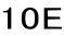 10E